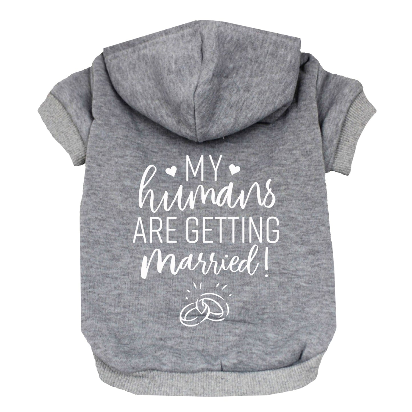 My Humans Are Getting Married Dog Hoodie