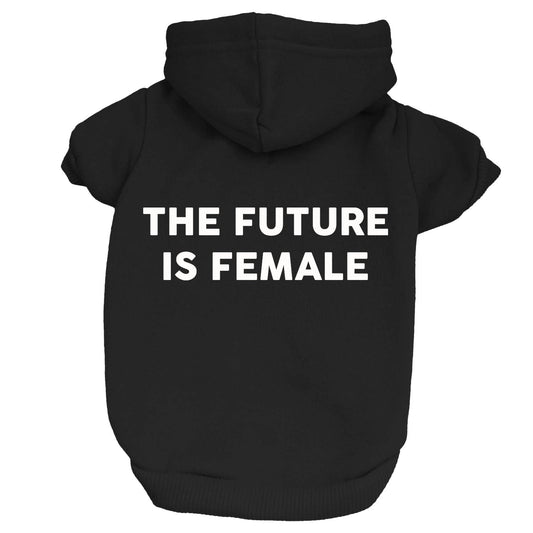 The Future Is Female Dog Hoodie