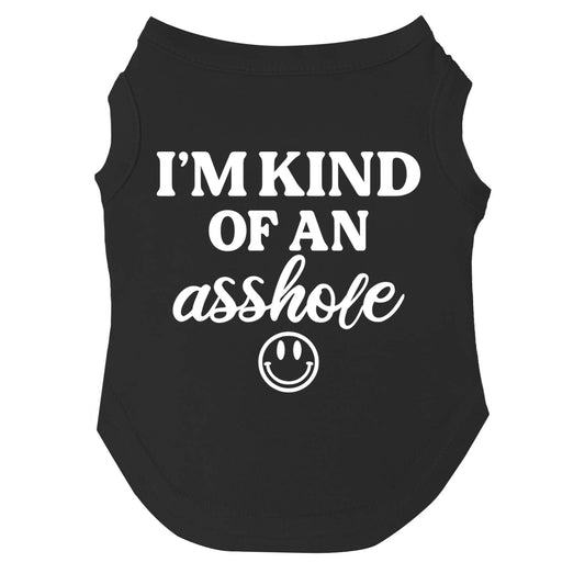 I’m Kind of an Asshole Dog Tee | Soft Cotton Blend | Made in USA | Funny & Sassy Pet Outfit