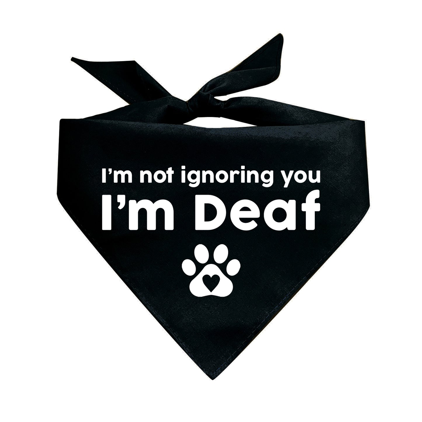 I’m Not Ignoring You I’m Deaf Triangle Dog Bandana