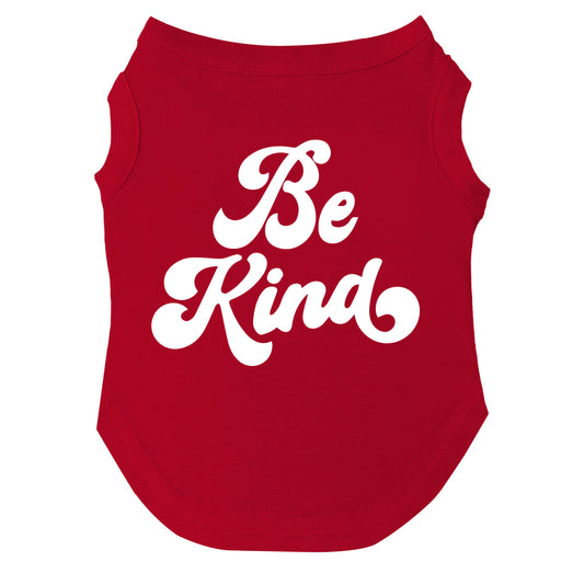 Be Kind Dog Tee | Soft Cotton Blend | Made in USA | Positive & Cute Pet Outfit
