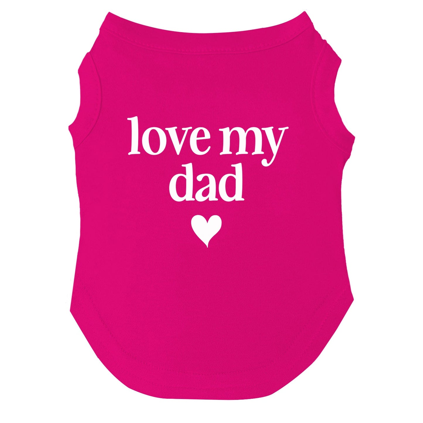 I Love My Dad Dog Tee