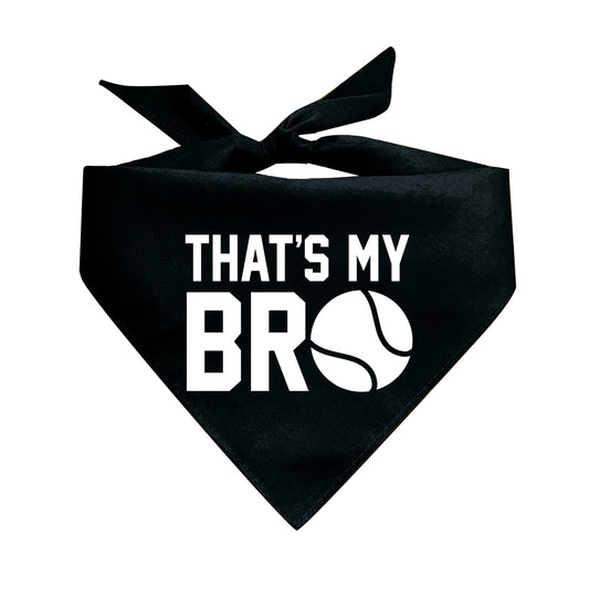 That's My Bro (Tennis) Triangle Dog Bandana