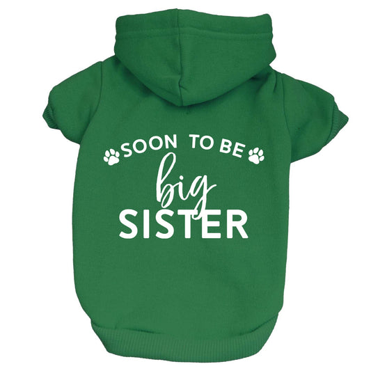 Soon To Be Big Sister Dog Hoodie
