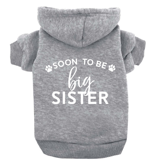 Soon To Be Big Sister Dog Hoodie