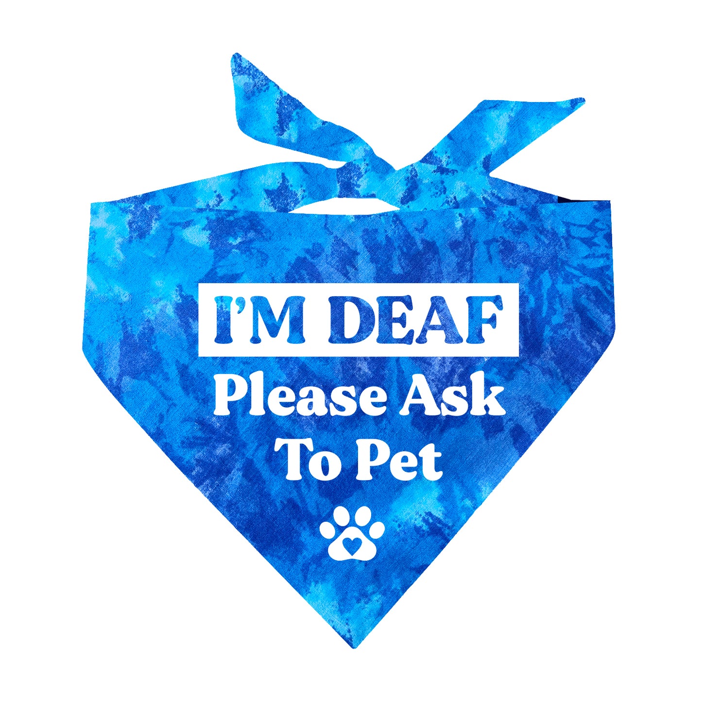I'm Deaf Please Ask To Pet Scrunch Tie Dye Pattern Triangle Dog Bandana