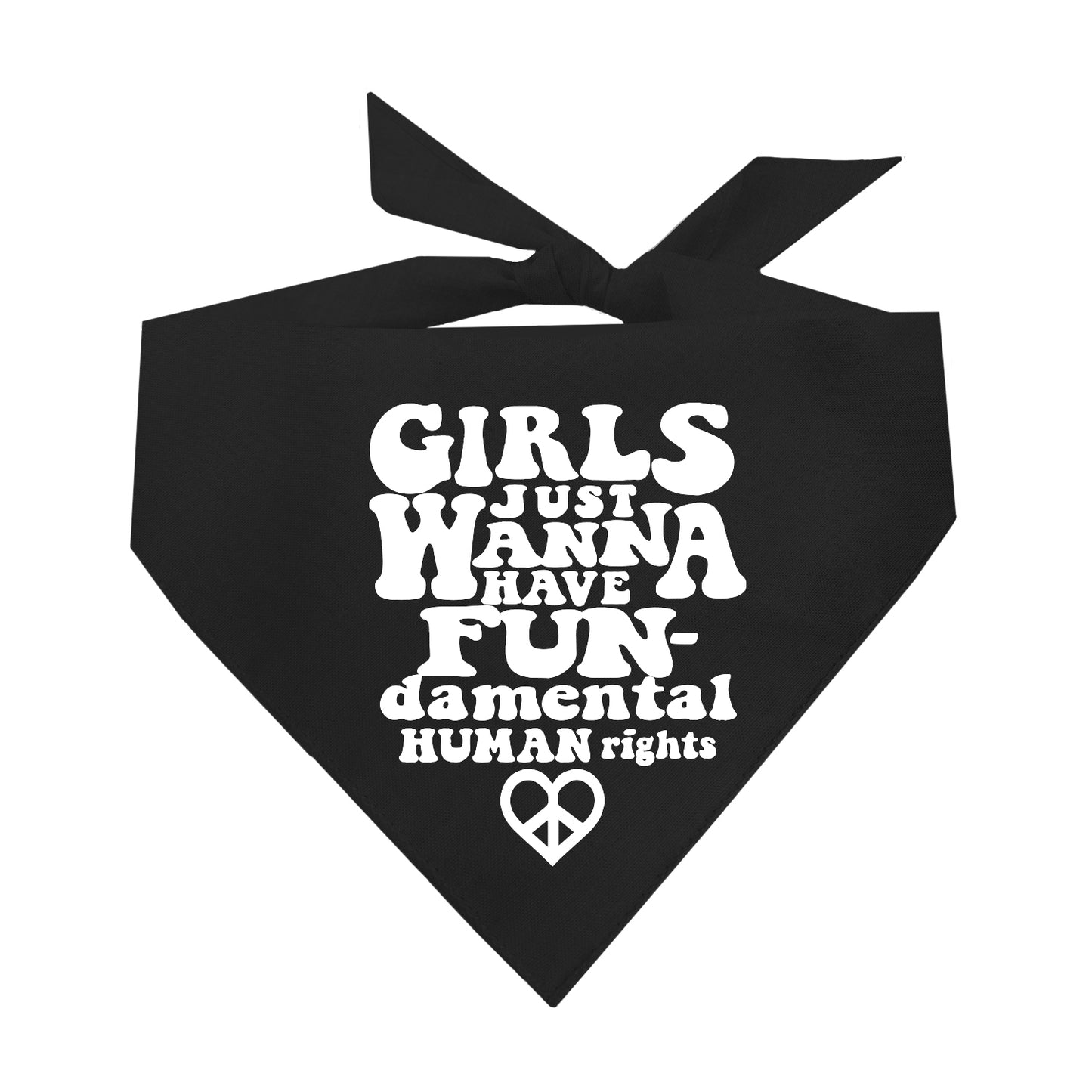 Girls Just Wanna Have Fun-damental Human Rights Triangle Dog Bandana