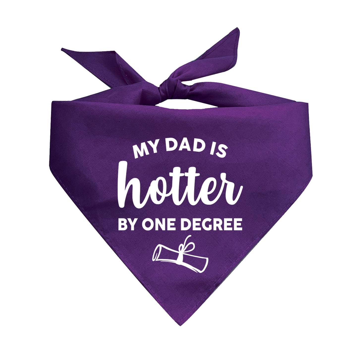 My Dad Is Hotter By One Degree Graduation Triangle Dog Bandana
