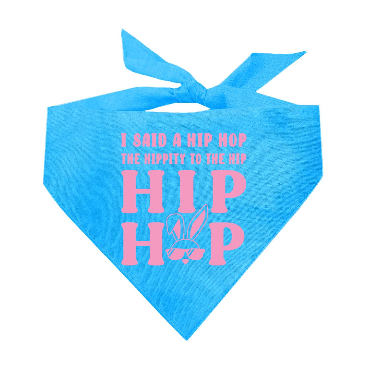 I Said A Hip Hop Funny Easter Triangle Dog Bandana