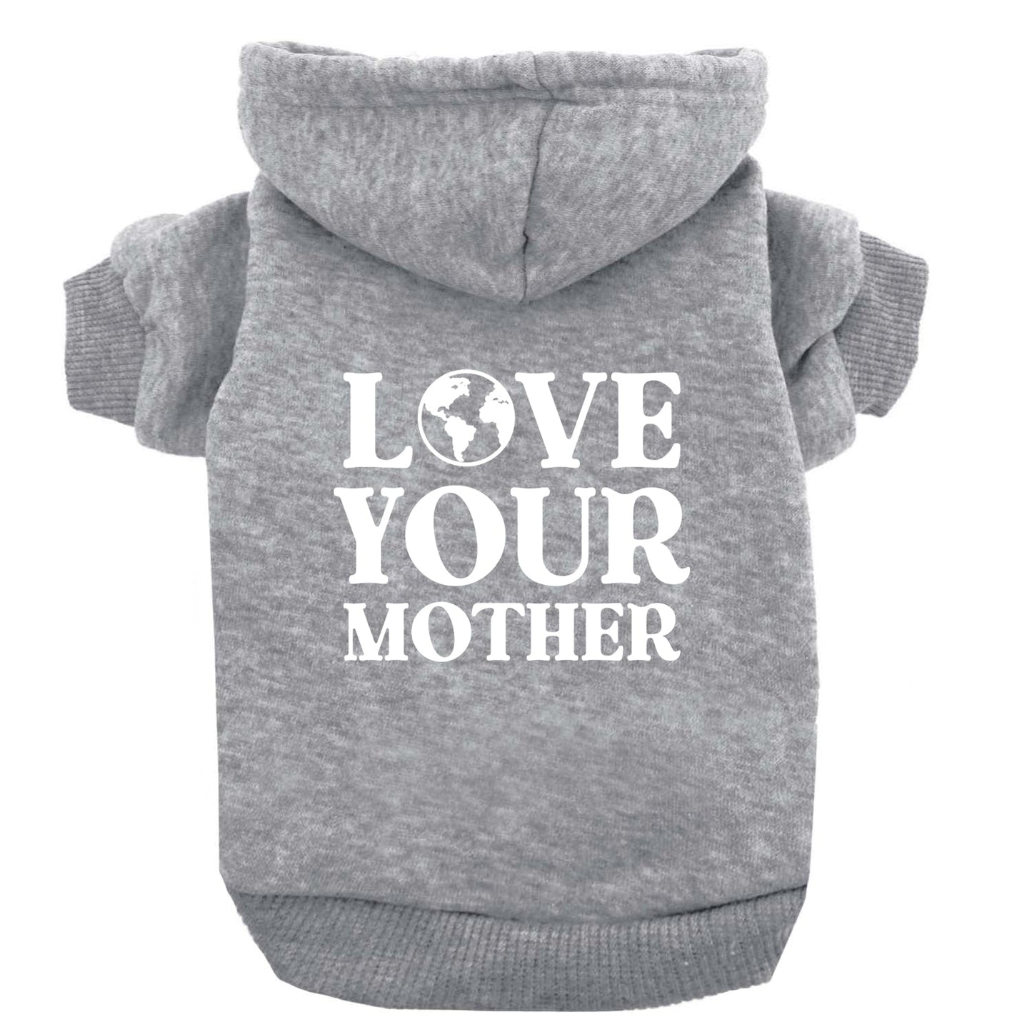Love Your Mother Dog Hoodie