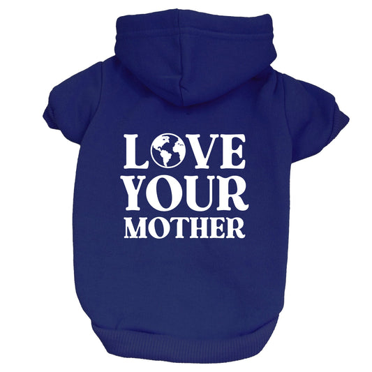 Love Your Mother Dog Hoodie