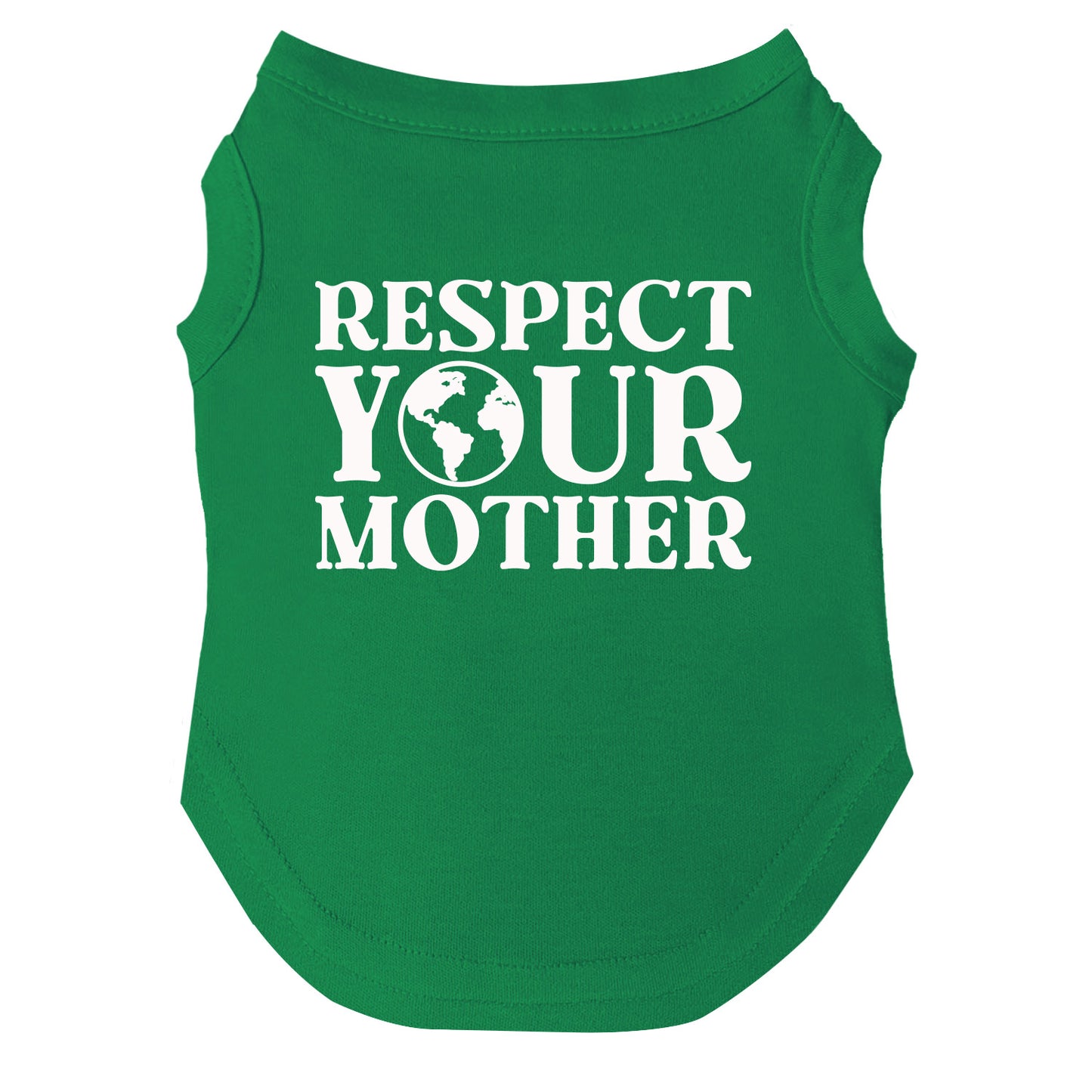 Respect Your Mother Dog Tee