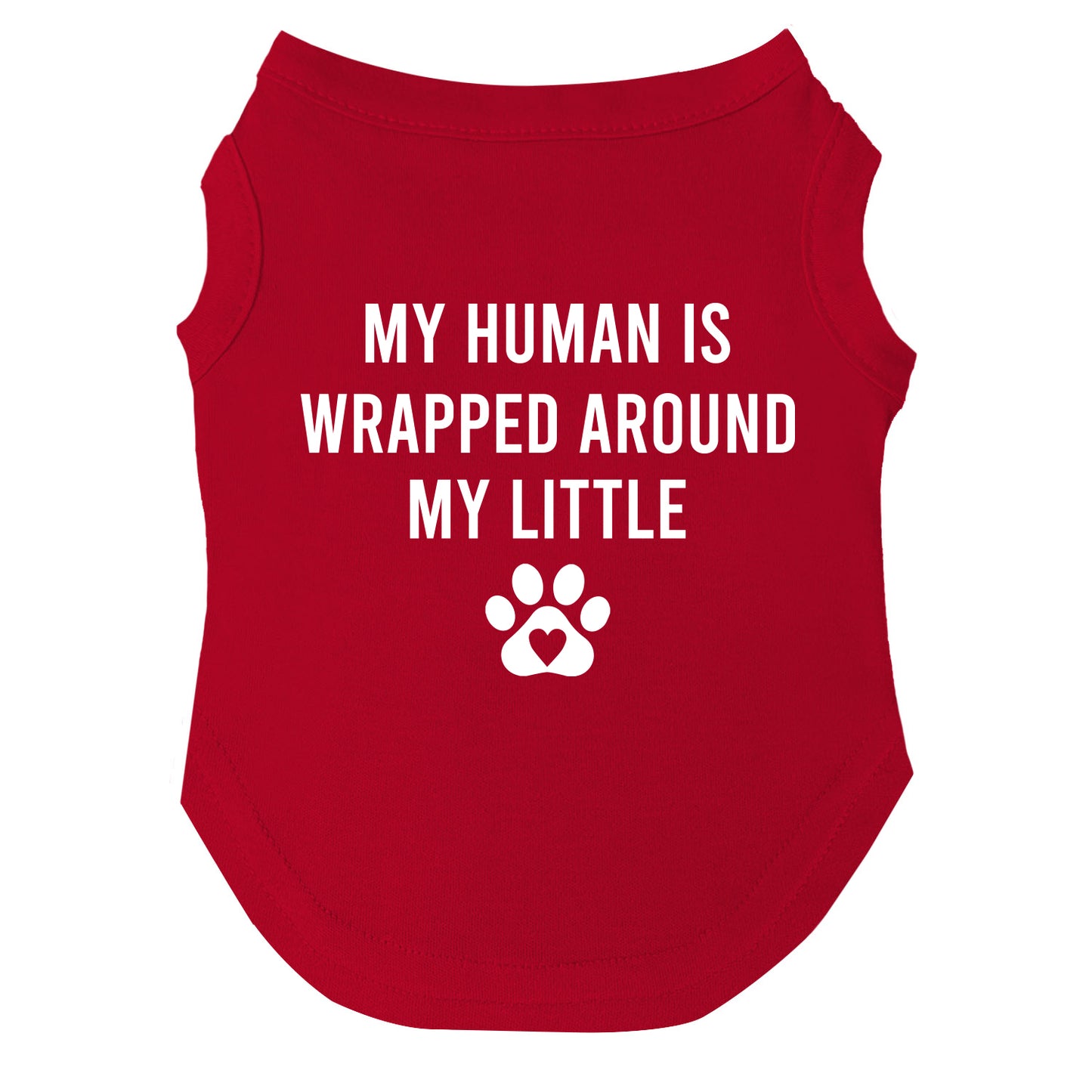 My Human Is Wrapped Around My Little Paw Dog Tee | Soft Cotton Blend | Made in USA | Funny Pet Outfit | Cute Pup Apparel
