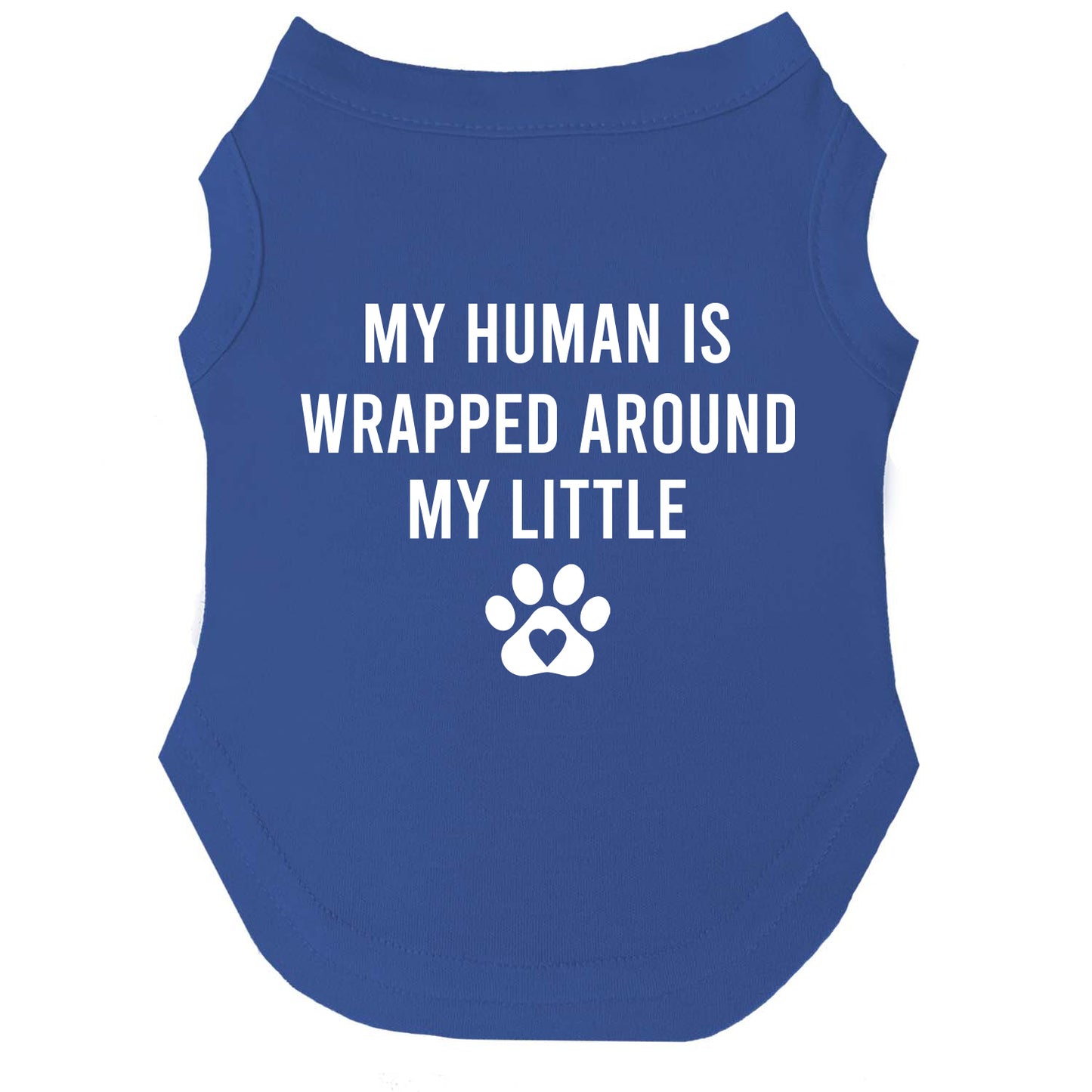 My Human Is Wrapped Around My Little Paw Dog Tee | Soft Cotton Blend | Made in USA | Funny Pet Outfit | Cute Pup Apparel