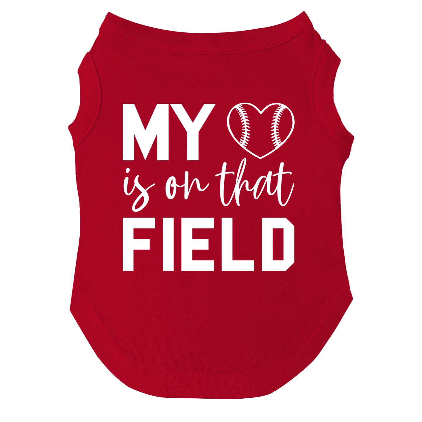 My Heart Is On That Field | Baseball Dog Tee | Game Day Pet Apparel | Cute Sports Dog Shirt | Team Spirit Outfit