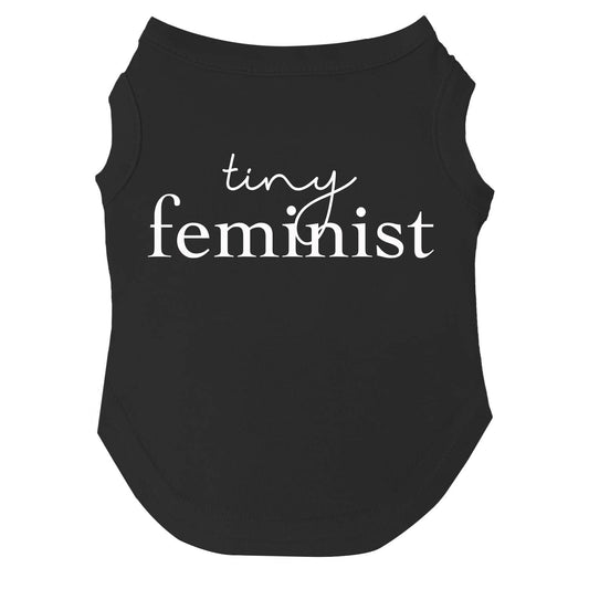 Tiny Feminist Dog Tee | Soft Cotton Blend | Made in USA | Empowering Dog Shirt | Feminist Pet Apparel