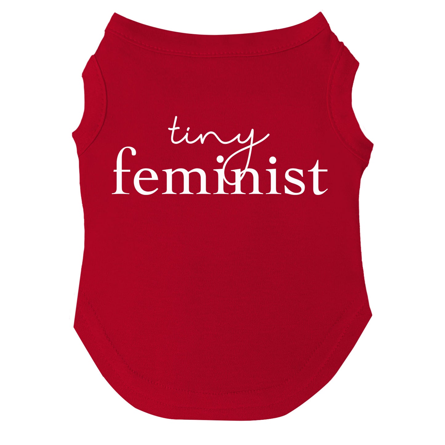 Tiny Feminist Dog Tee | Soft Cotton Blend | Made in USA | Empowering Dog Shirt | Feminist Pet Apparel