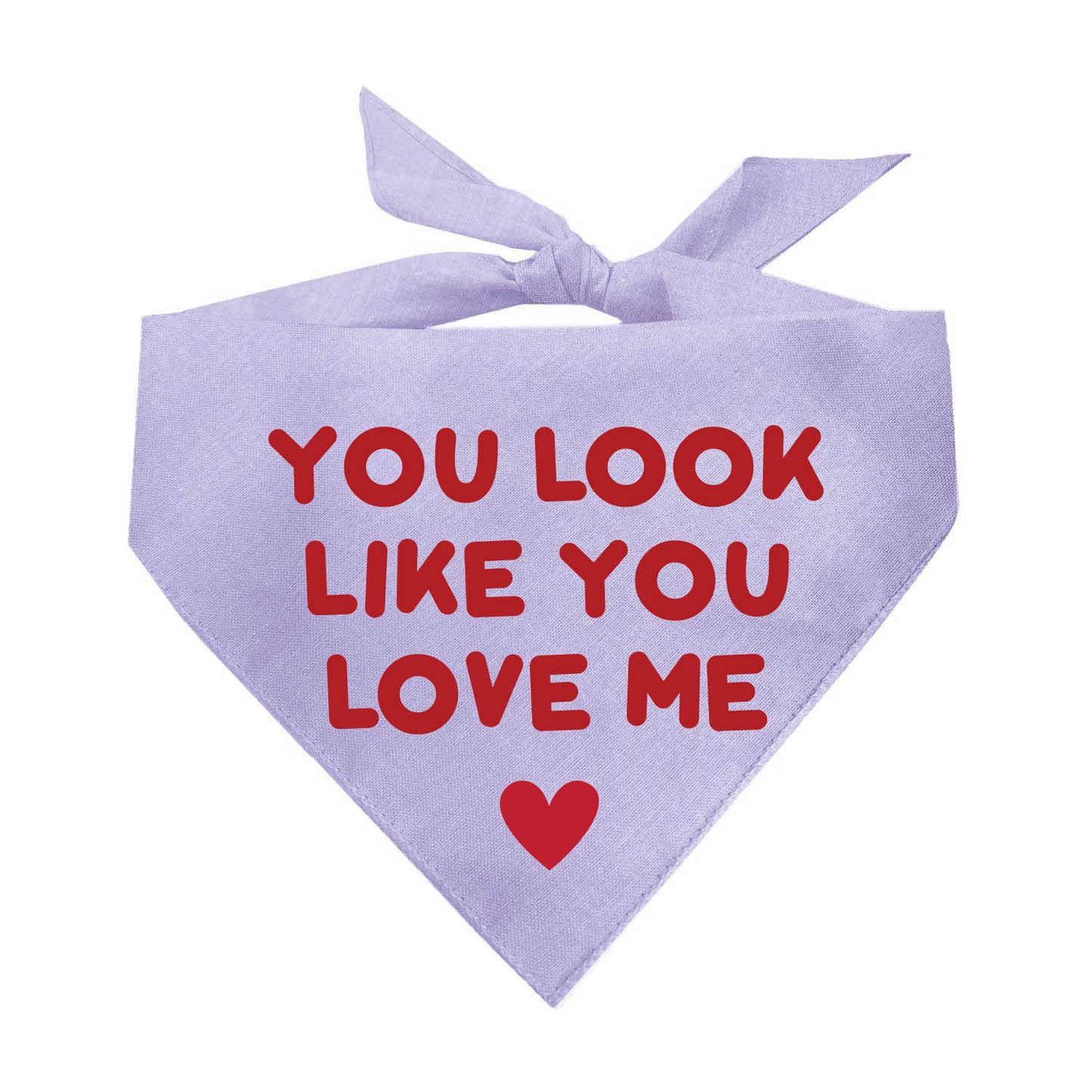 You Look Like You Love Me Dog Bandana | 100% Natural Cotton Triangle | Made in USA | Valentine’s Day Pet Outfit | Puppy Love Accessory
