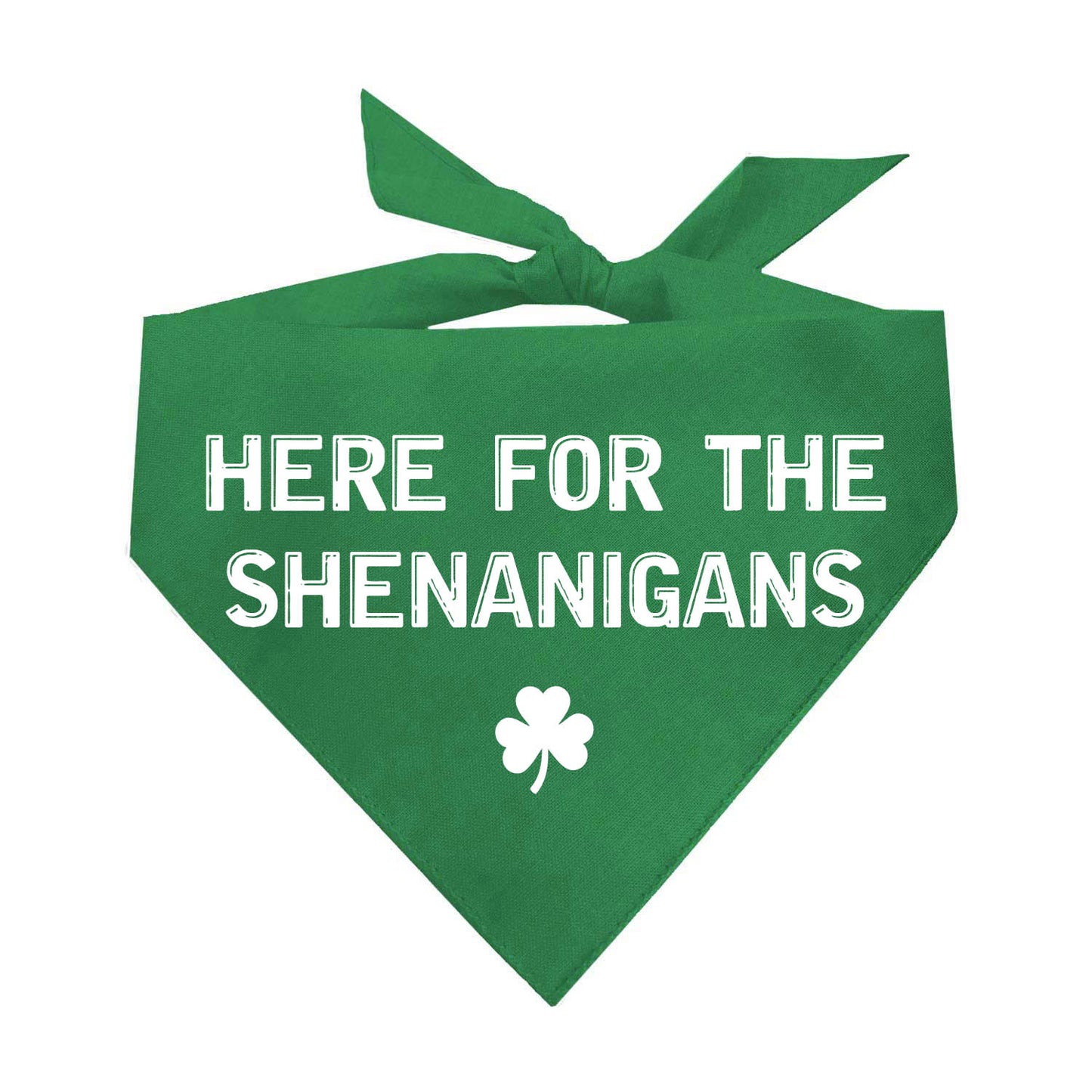 Here for the Shenanigans Dog Bandana | 100% Natural Cotton Triangle | Made in USA | St. Patrick’s Day Pet Outfit | Festive Pup Accessory