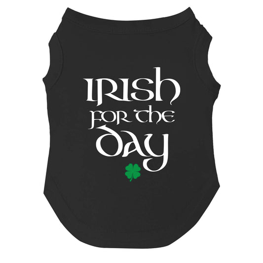Irish for the Day Dog Tee | Soft Cotton Blend | Made in USA | St. Patrick’s Day Dog Shirt | Festive Irish Pet Apparel