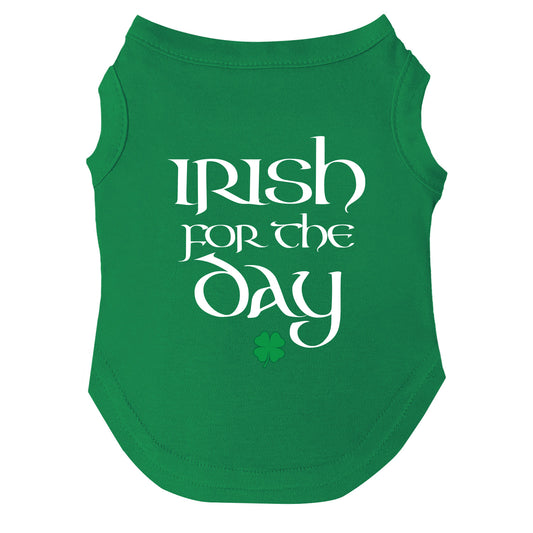Irish for the Day Dog Tee | Soft Cotton Blend | Made in USA | St. Patrick’s Day Dog Shirt | Festive Irish Pet Apparel