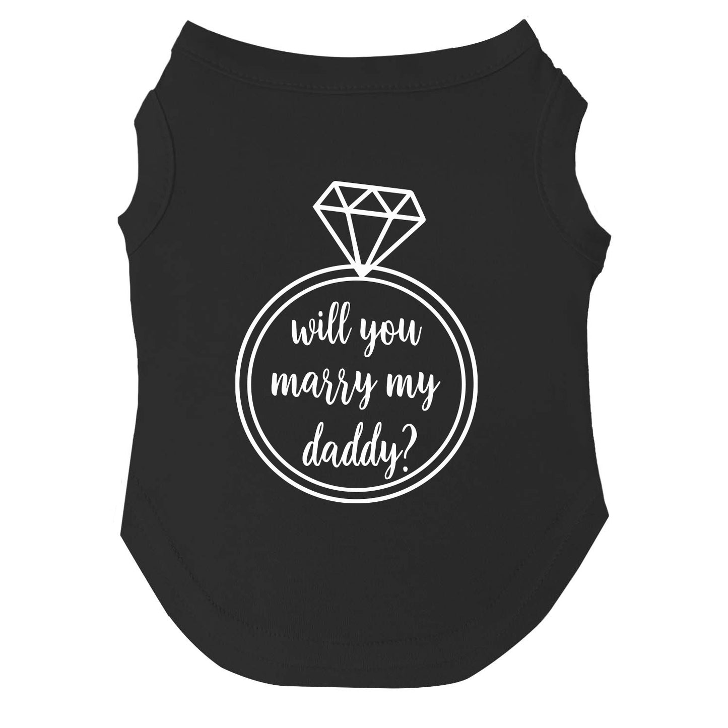 Will You Marry My Daddy? Dog Tee | Soft Cotton Blend | Proposal Dog Shirt | Made in USA