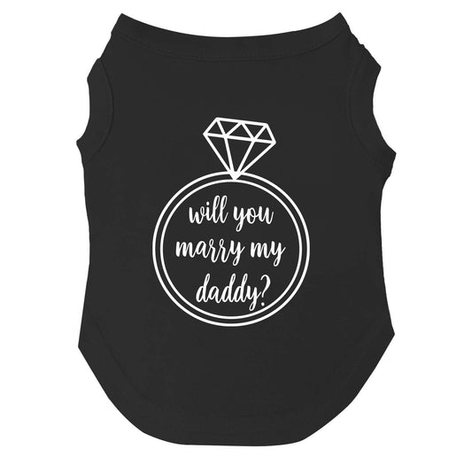 Will You Marry My Daddy? Dog Tee | Soft Cotton Blend | Proposal Dog Shirt | Made in USA