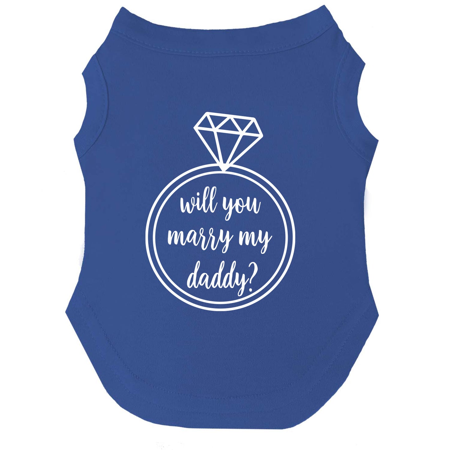 Will You Marry My Daddy? Dog Tee | Soft Cotton Blend | Proposal Dog Shirt | Made in USA