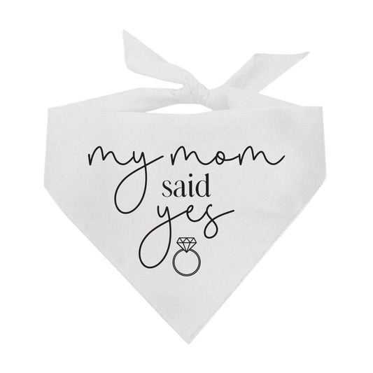 My Mom Said Yes! Wedding Triangle Dog Bandana