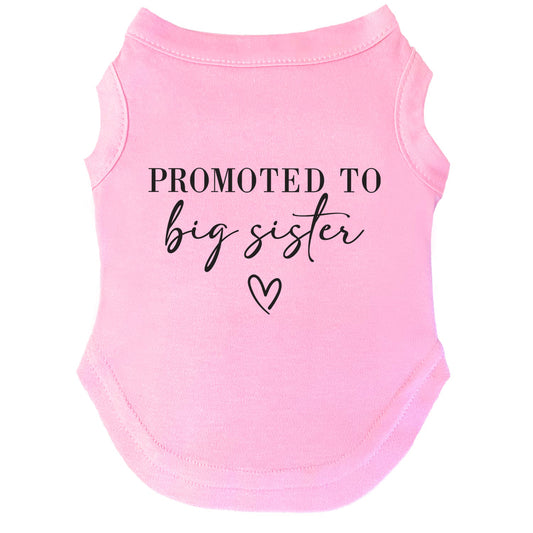 Promoted To Big Sister Dog Tee