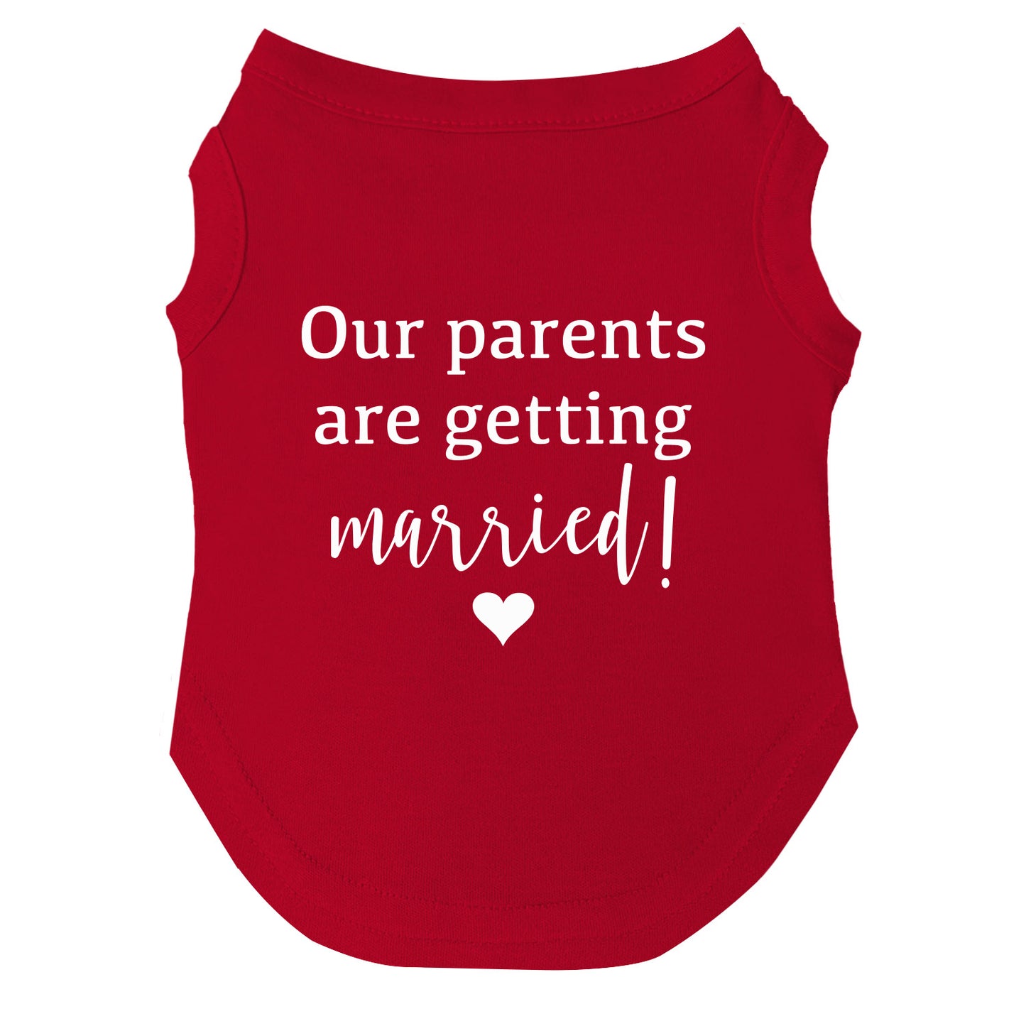 Our Parents Are Getting Married Dog Tee | Soft Cotton Blend | Wedding Announcement Dog Shirt | Made in USA