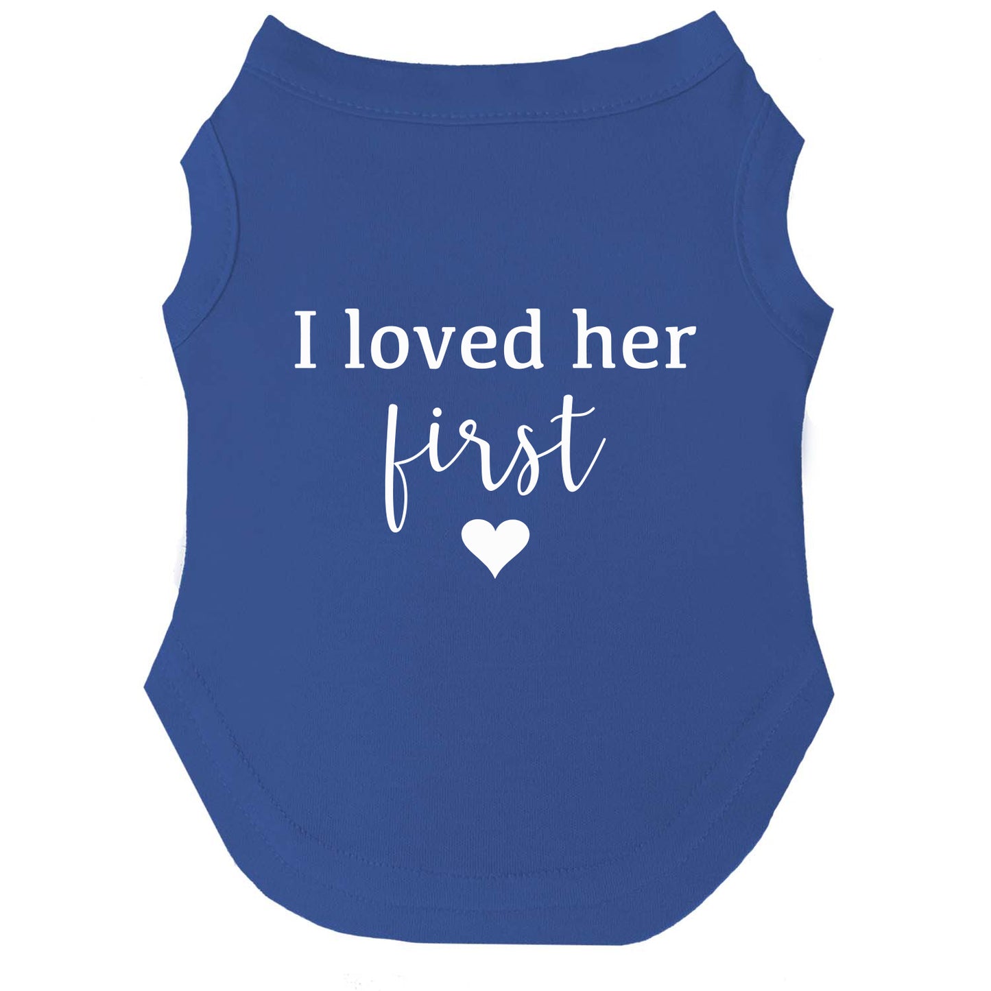 I Loved Her First Dog Tee | Soft Cotton Blend | Made in USA | Pregnancy & Baby Announcement Pet Outfit