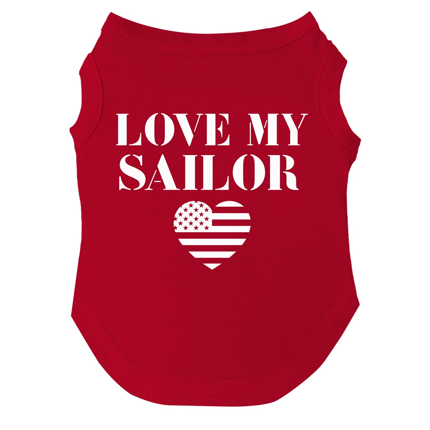 Love My Sailor Dog Tee | Soft Cotton Blend | Made in USA | Military & Navy Pet Outfit