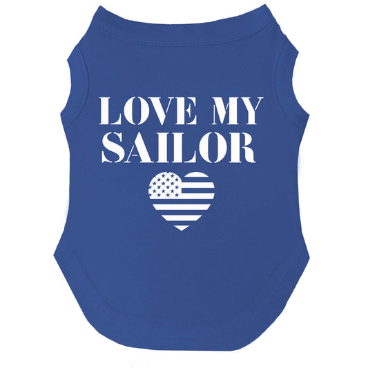 Love My Sailor Dog Tee | Soft Cotton Blend | Made in USA | Military & Navy Pet Outfit