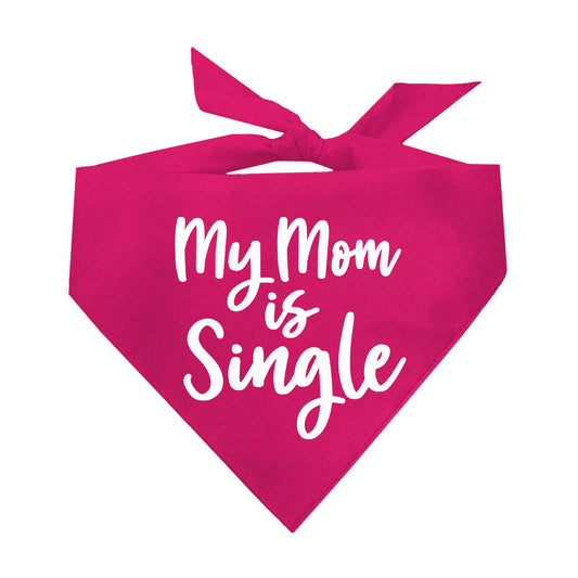 My Mom is Single Triangle Dog Bandana