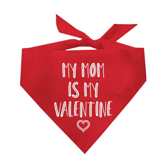 My Mom Is My Valentine Valentine's Day Triangle Dog Bandana
