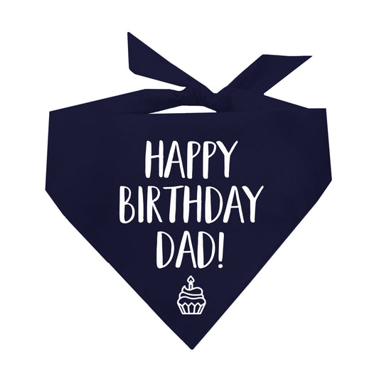Happy Birthday Dad! Triangle Dog Bandana