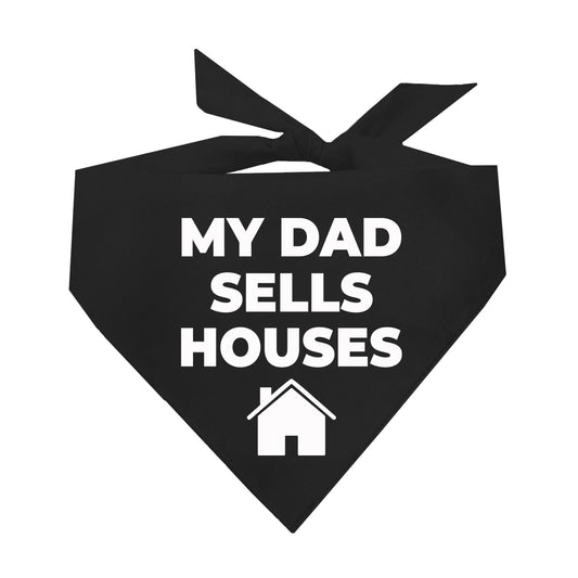 My Dad Sells Houses Triangle Dog Bandana