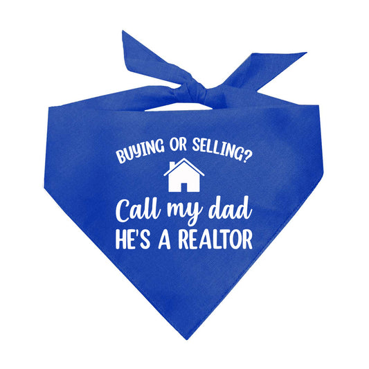 Buying Or Selling? Call My Dad He’s A Realtor Triangle Dog Bandana
