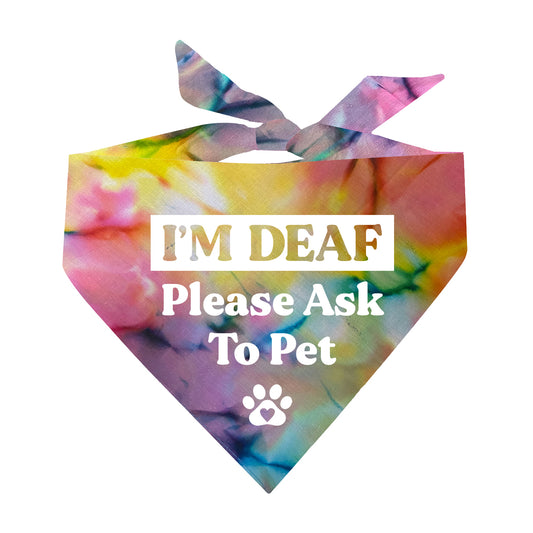 I'm Deaf Please Ask To Pet Scrunch Tie Dye Pattern Triangle Dog Bandana
