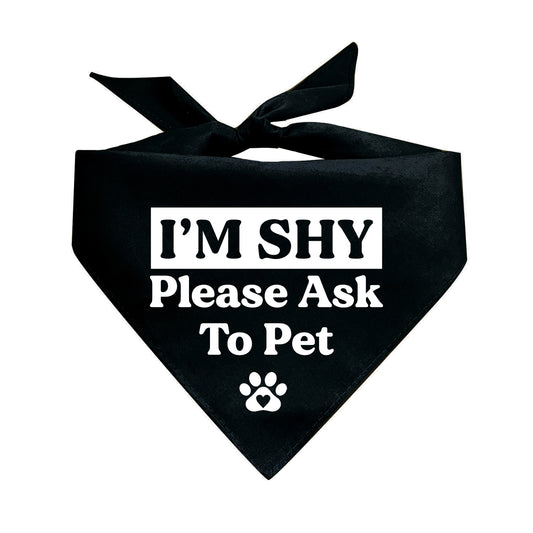 I'm Shy Please Ask To Pet Triangle Dog Bandana