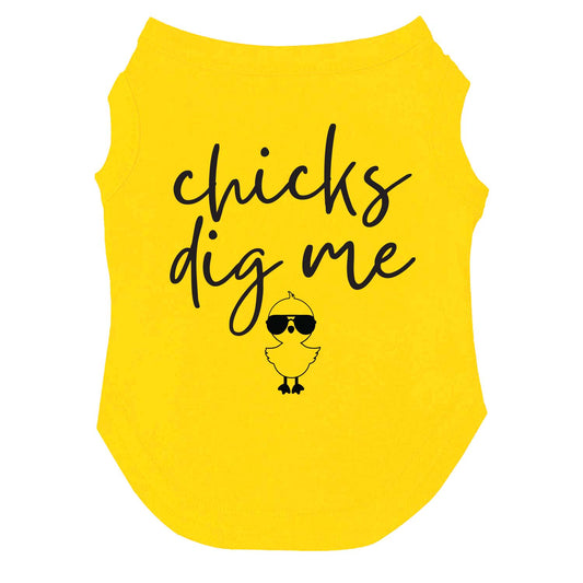 Chicks Dig Me Dog Tee